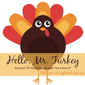 Everybody from madonna to prince and whitney to the beach boys gave us hits that a. Hello Mr Turkey Laptime Songs