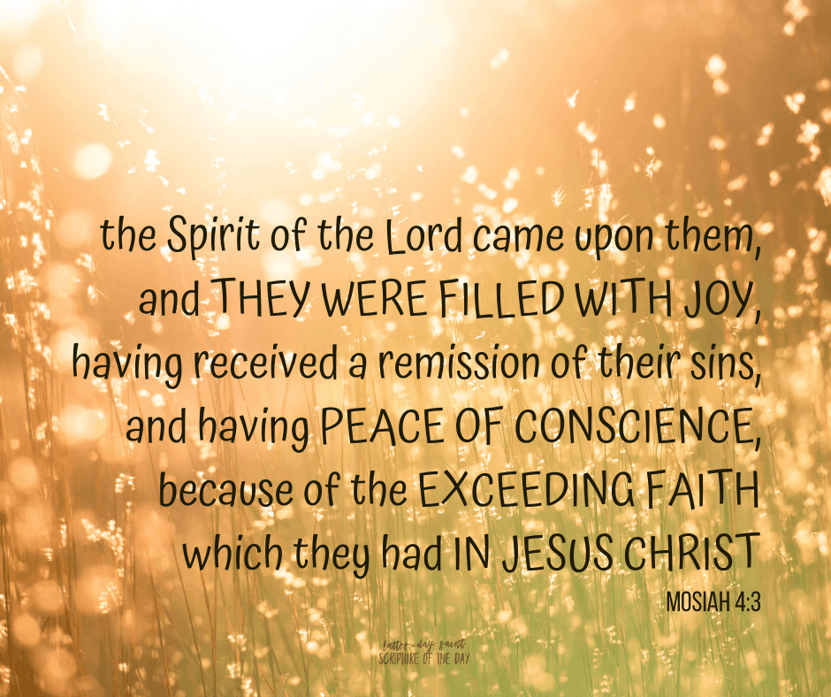 Mosiah 4:3 - Latter-day Saint Scripture of the Day