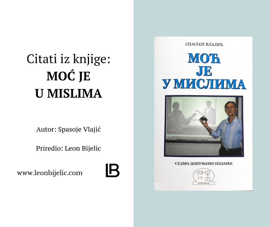 CITATI IZ KNJIGE - MOĆ JE U MISLIMA - SPASOJE VLAJIĆ
