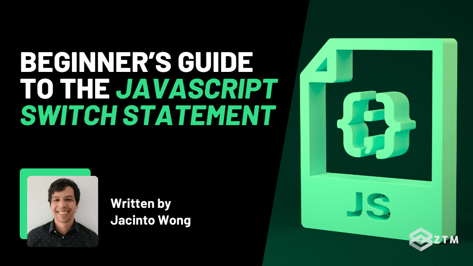 Beginner’s Guide to the JavaScript switch Statement Beginner’s Guide to the JavaScript switch Statement