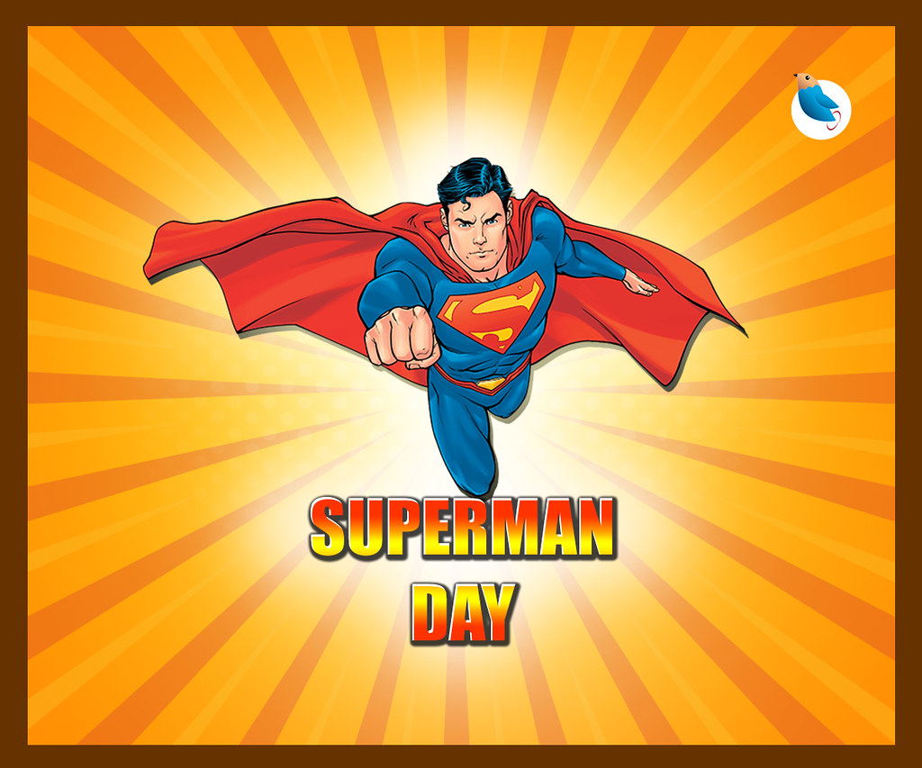 Supermanday Cmcfa Dc Entertainment Declared June 12 As Sup Flickr