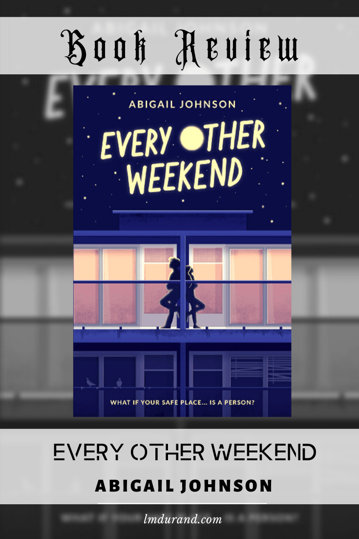 Book review - Every Other Weekend by Abigail Johnson (YA Romance) - Perfect for fans of John Green's novels.