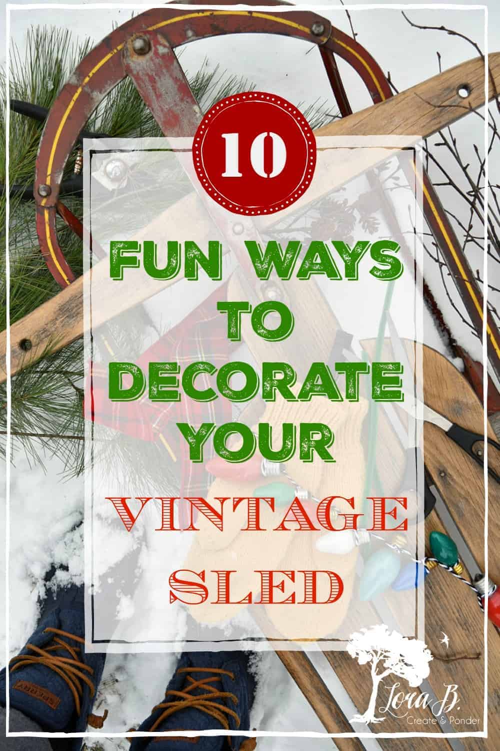 These fun and colorful designs are easy to mak. 10 Ways To Decorate A Vintage Sled Lora Bloomquist Create Ponder