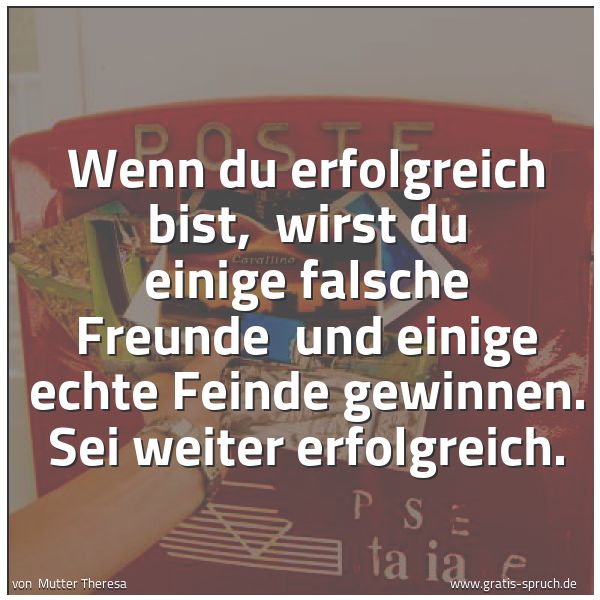 Spruch Wenn Du Erfolgreich Bist Wirst Du Ein Und Weitere Spruche Zitate Und Weisheiten Gratis Spruch De
