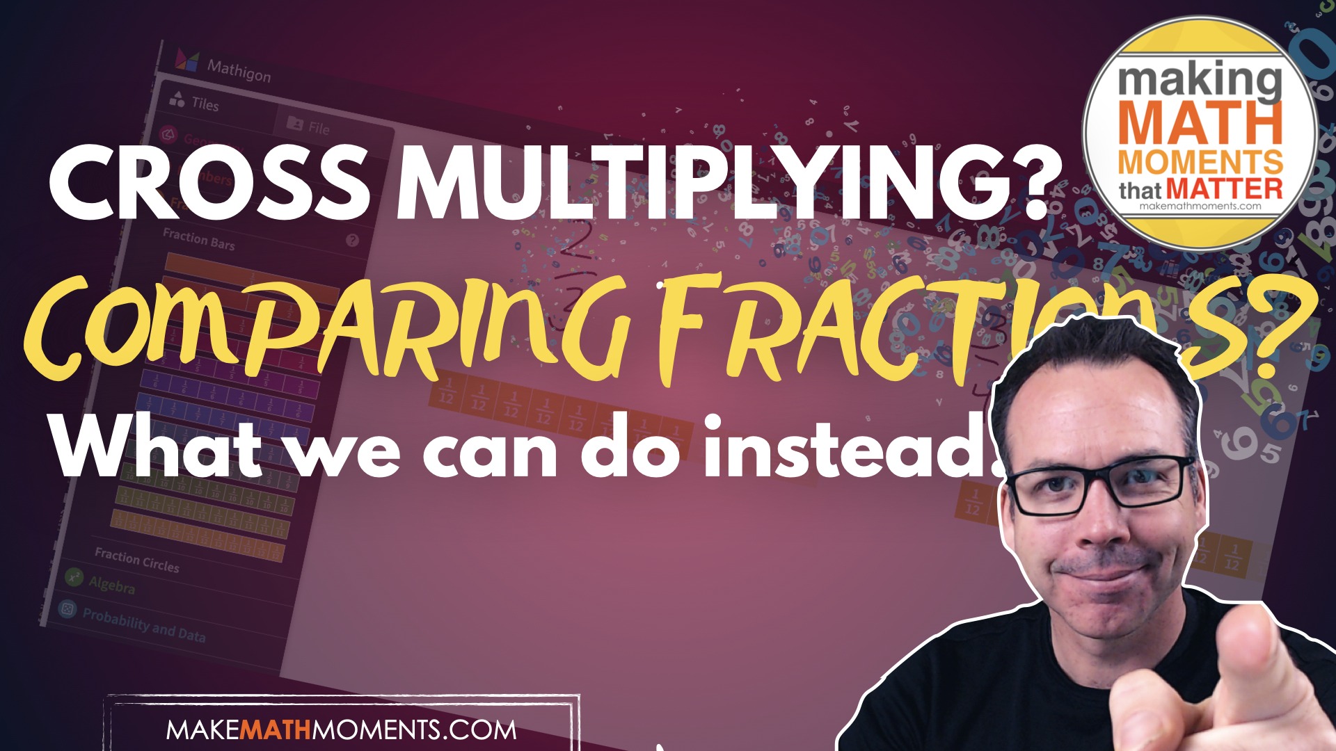 cross multiplying when comparing fractions what we can do instead