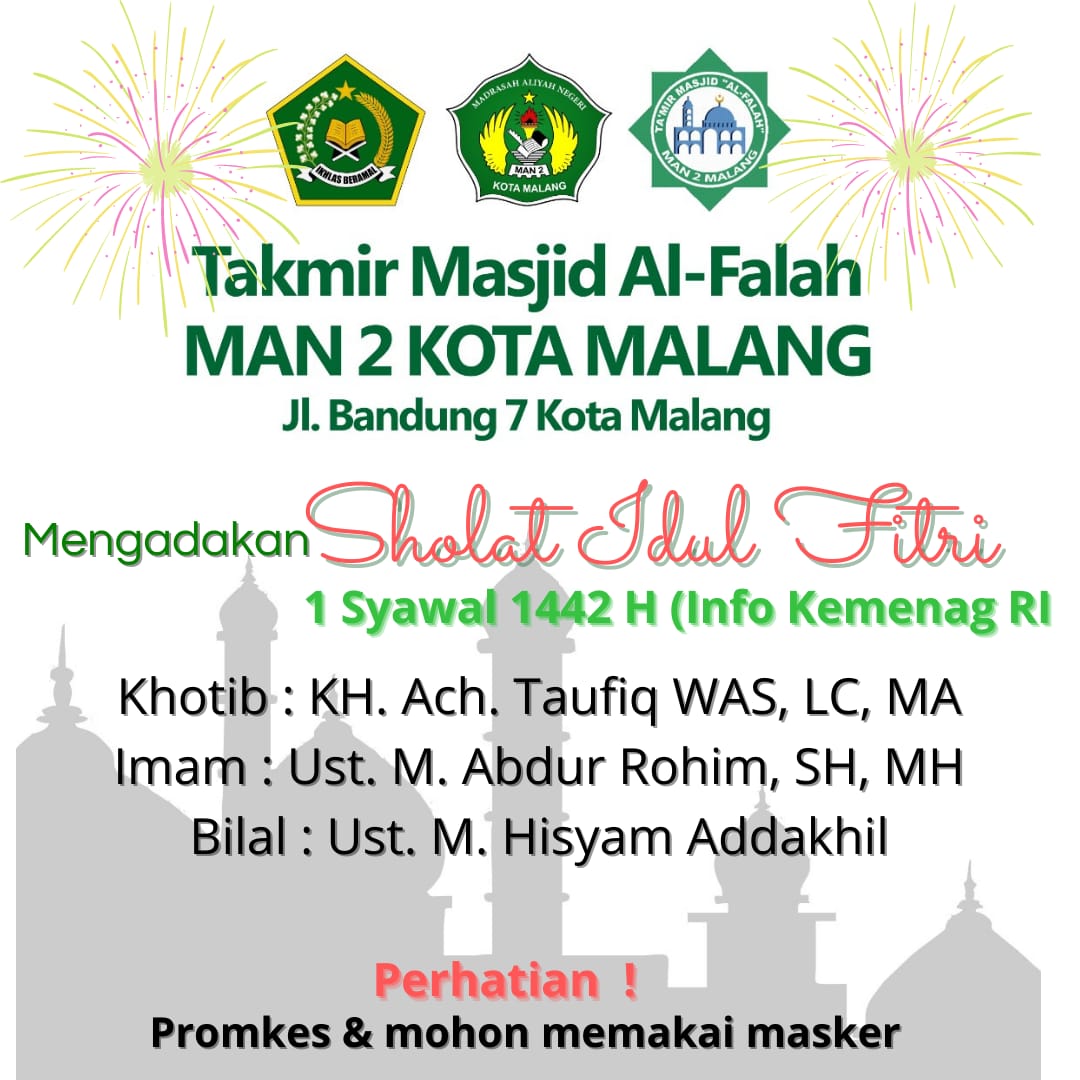 Masjid Al Falah MAN 2 Kota Malang Adakan Sholat Idul Fitri 1442 H/2021 M –  MAN 2 Kota Malang