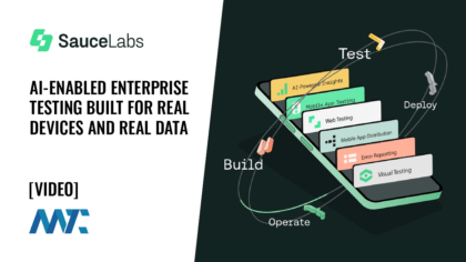 Sauce Labs : tests d’entreprise basés sur l’IA conçus pour des appareils réels et des données réelles