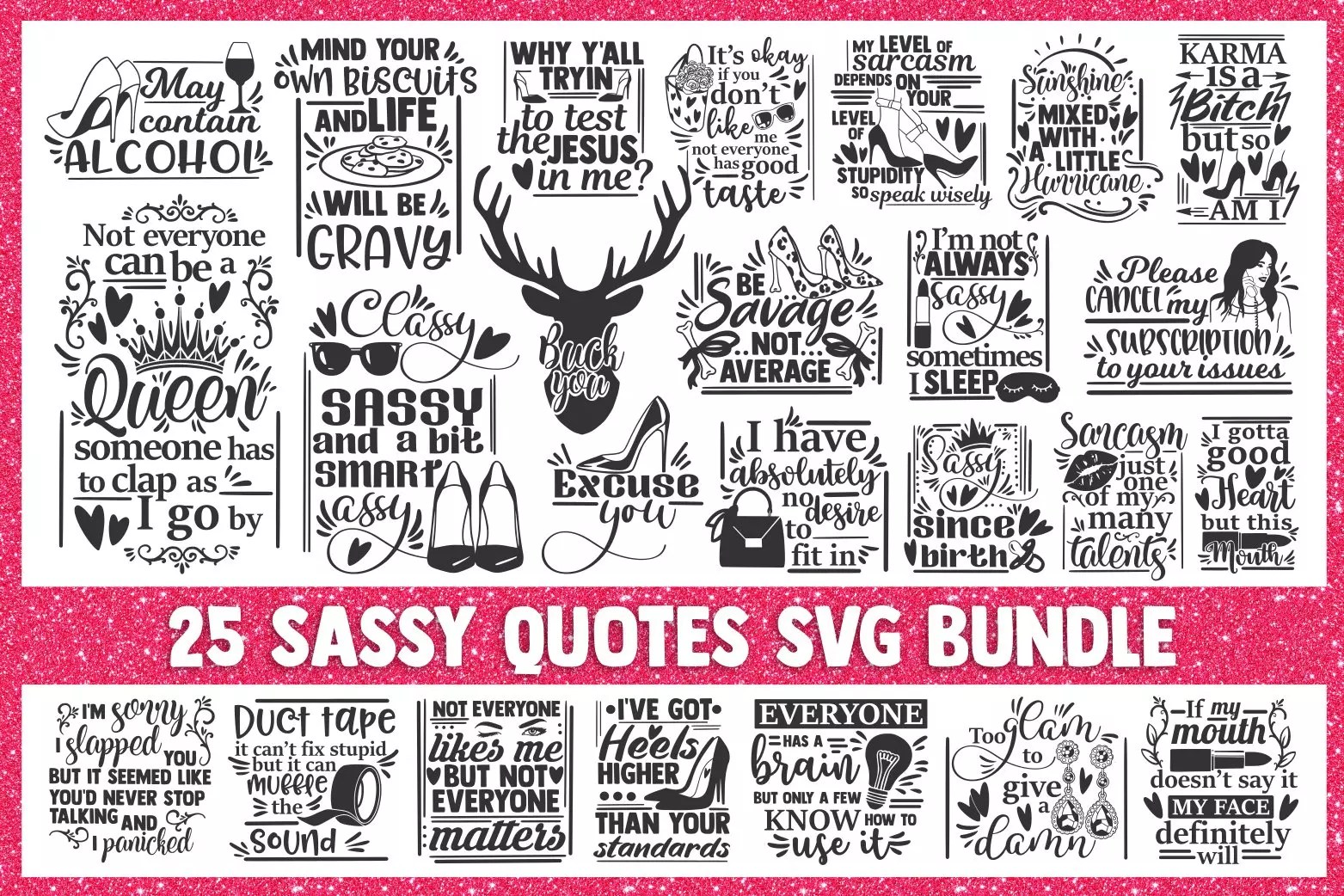 Download free funny quotes svg cut file compatible with cricut, cameoo silhouette and other major cutting machines. Sassy Svg Bundle Funny Quotes Svg Master Bundles