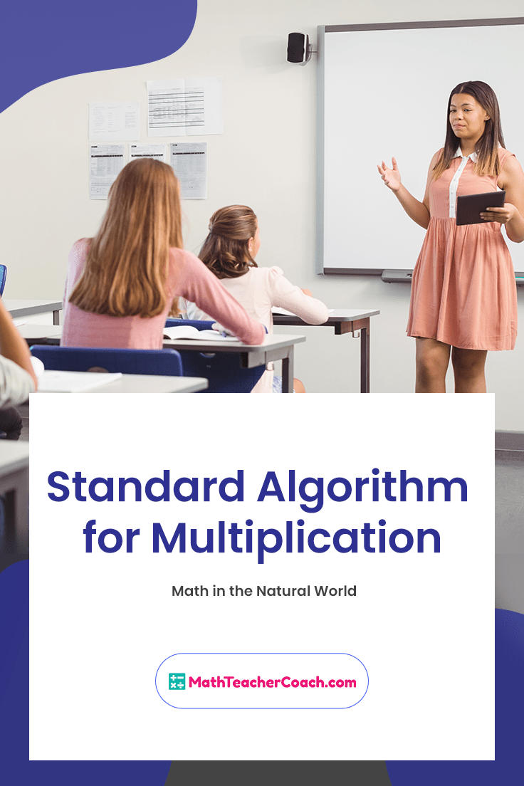 Standard Algorithm for Multiplication: Math in the Natural World ...