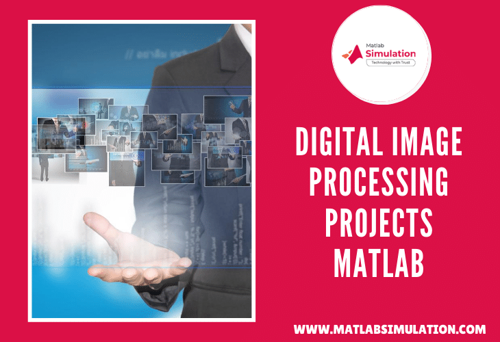 Why Matlab is best for Digital Image Processing Projects?