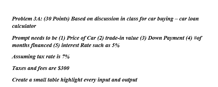 The first step is to enter the details of the proposed car loan in the fields above: Solved Program In C That Works As A Car Loan Calculator Chegg Com