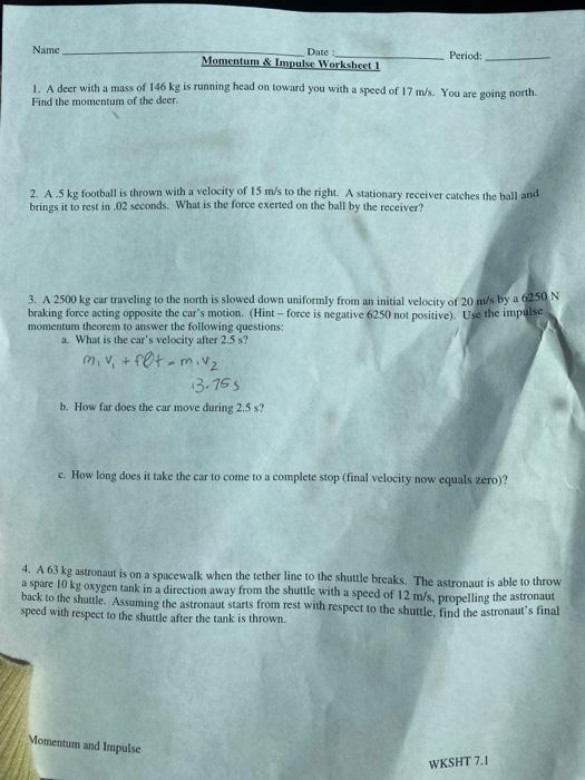 What are momentum and impulse? Solved Name Date Period Momentum Impulse Worksheet 1 1 A Chegg Com
