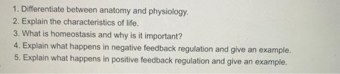 Contrary to what you might expect, life insurance isn't just for the elderly. Solved 1 Differentiate Between Anatomy And Physiology 2 Chegg Com