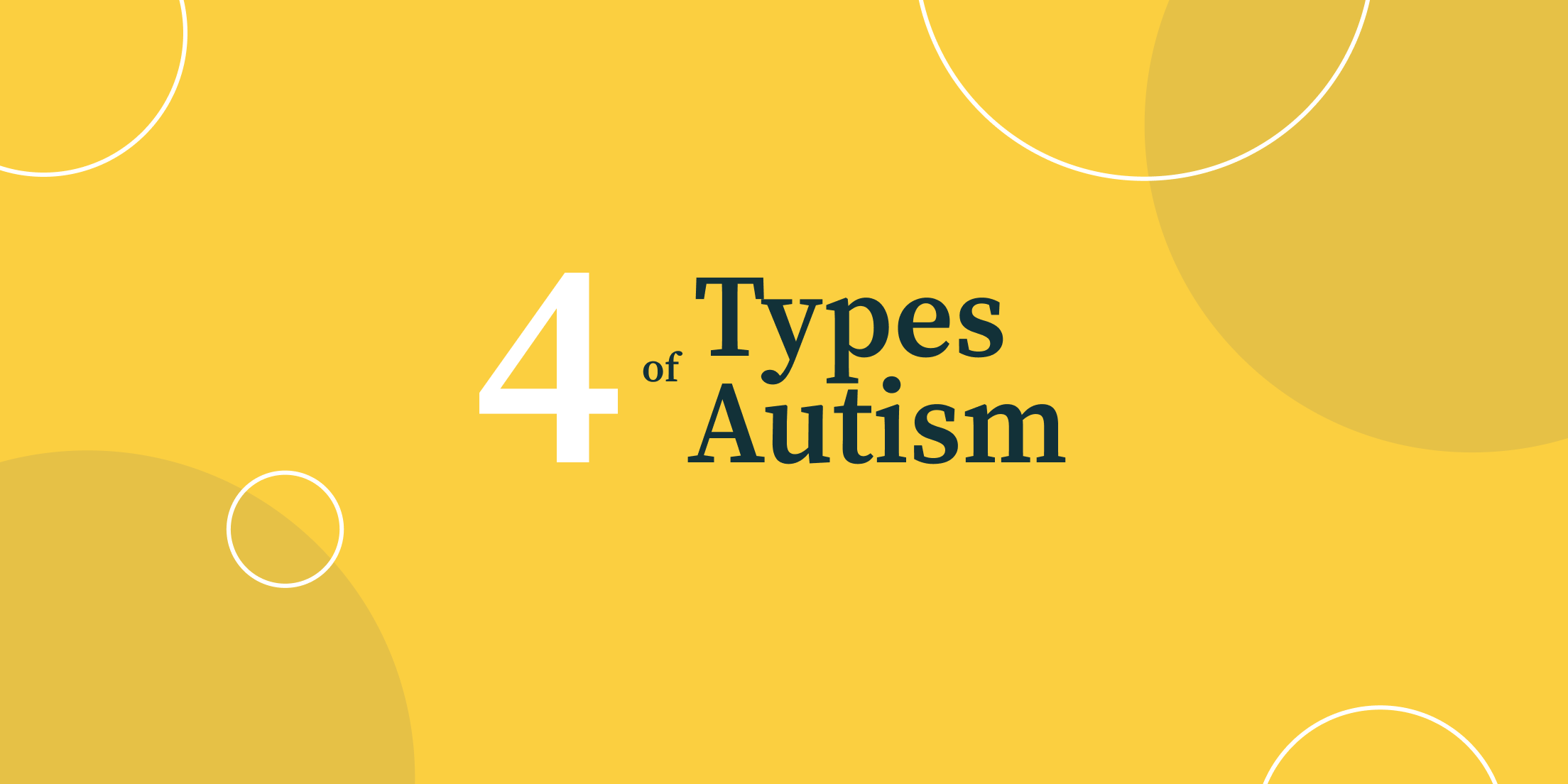 You are permitting autism ni to keep your details safely and contact you. The 4 Types Of Autism