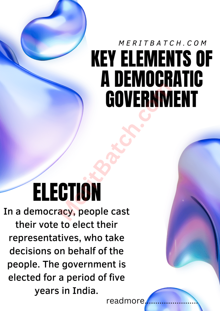 Key Elements of a Democratic Government Class 6 Notes Civics Chapter 4 Merit Batch