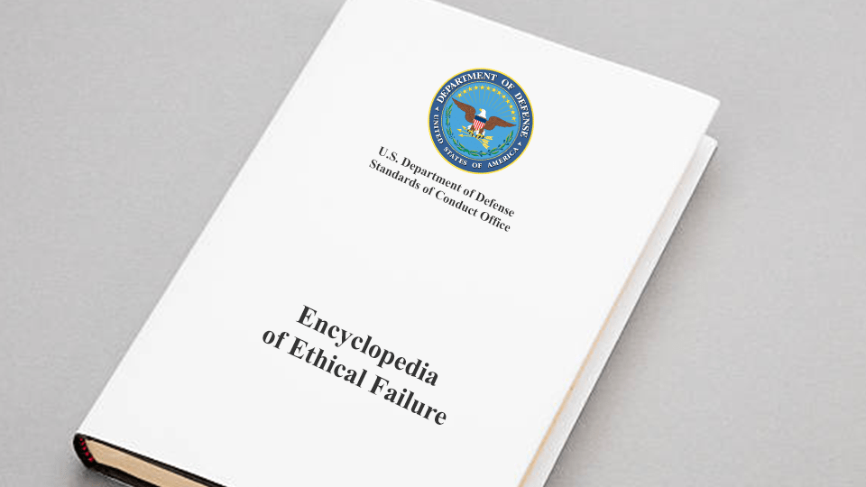 Encyclopedia of Ethical Failure Merit Leadership
