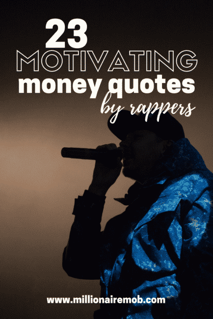 With rap, you go in the studio, you make music, you put the music out, then all of a sudden, you're a star: 23 Money Quotes By Rappers To Keep You Motivated