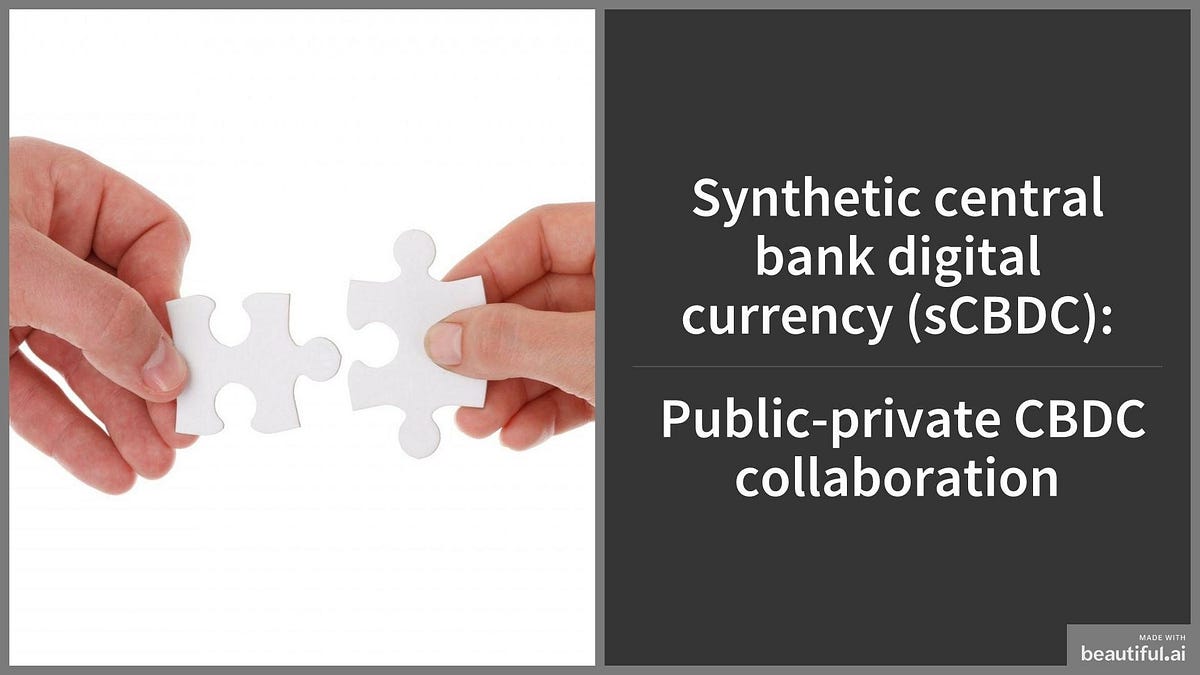 A cbdc is different from cryptocurrency (also known as cryptoassets). Synthetic Central Bank Digital Currency Scbdc Public Private Cbdc Collaboration By Jonas Gross Medium
