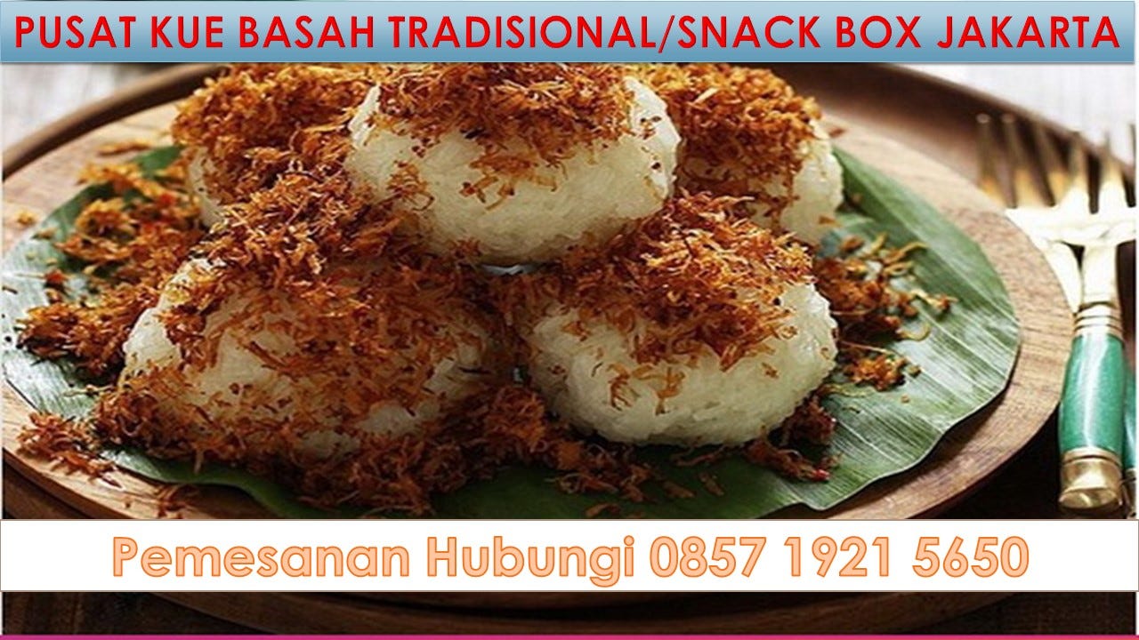 Terlaris !! Wa +62 857 1921 5650, Jual Kue Tampah Di Jakarta Barat 2018 |  by KUE BASAH TRADISIONAL 2018 | Medium