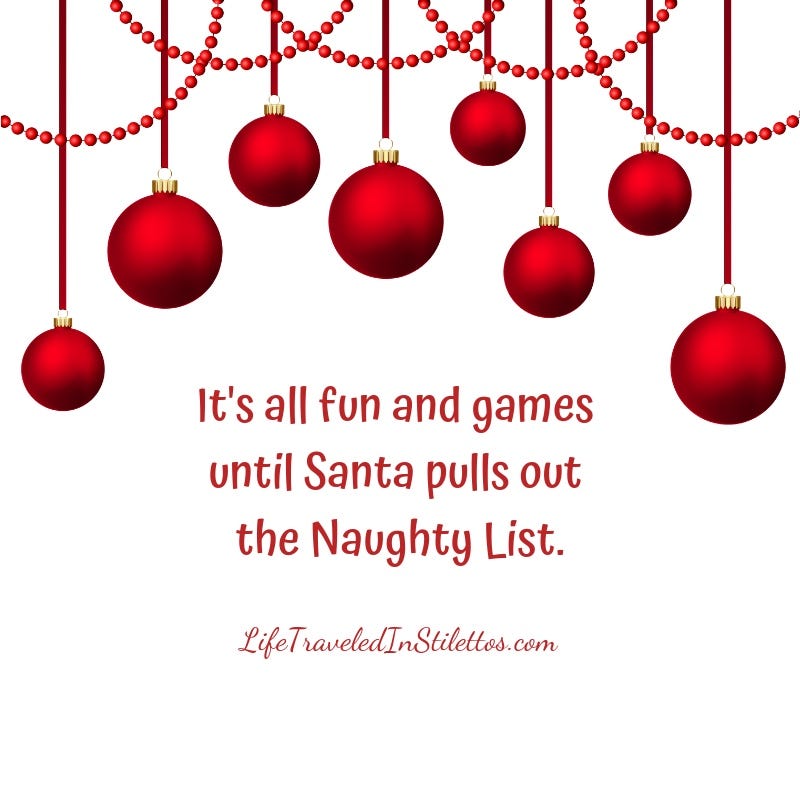 Dear santa i was really good at being really naughty svg | cute christmas png, funny xmas quotes, naughty or nice list, t shirt mug cut file. 12 Humorous Christmas Quotes That Will Have You Laughing By Paulette Klein Medium