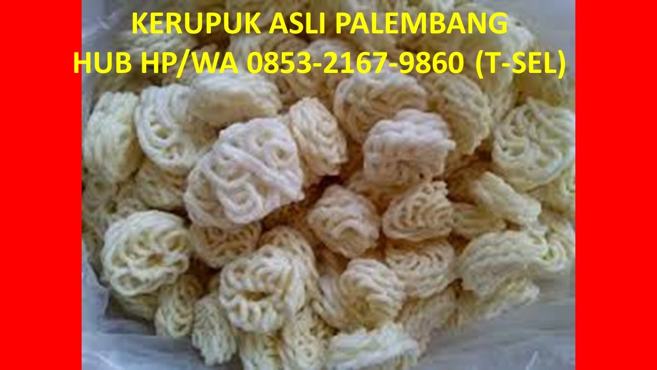 resep kerupuk palembang asli HP/WA 0853–2167–9860(T-SEL) | by Kerupuk  Palembang asli HP/WA 0853–2167–9860(T-SEL) | Medium