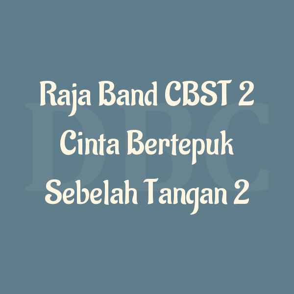 Guitar Chords Raja Band CBST 2 Cinta Bertepuk Sebelah Tangan 2 — Bali (Lagu  Lagu Bali) | by Wibawa Abdul | DB Chord | Medium
