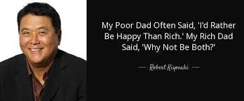 House is a liability when u buy it by taking loan because it takes money out of your pocket. Top 10 Rich Dad Poor Dad Quotes By Robert Kiyosaki By Sheila Velazquez Medium