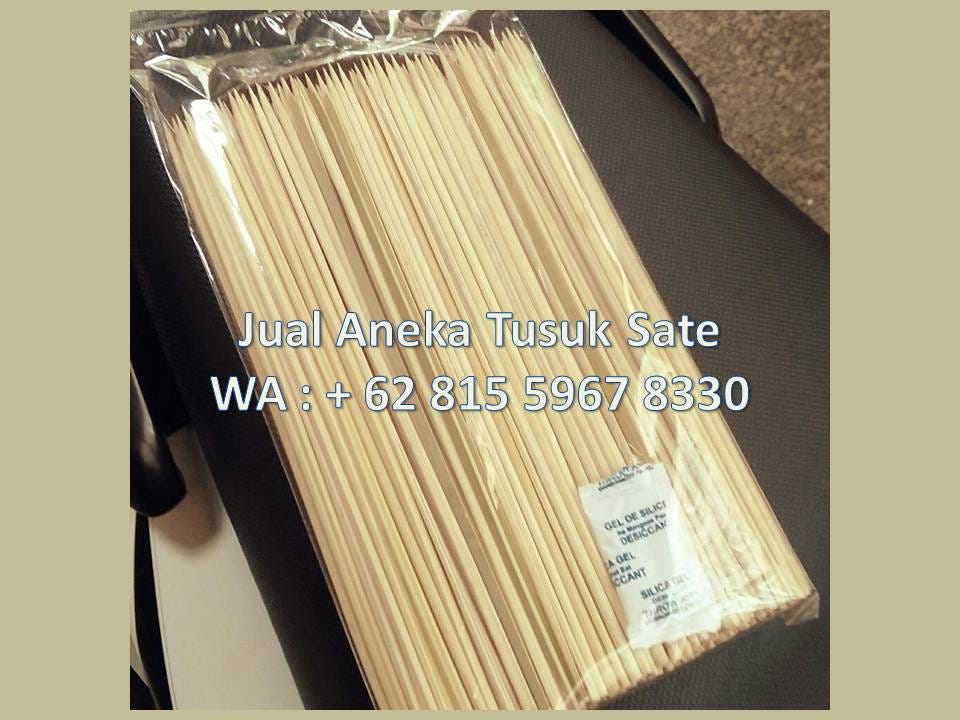 Berkualitas WA : +62 815 5967 8330 Aneka Bisnis Tusuk Sate | by Aneka Tusuk  Sate | Medium