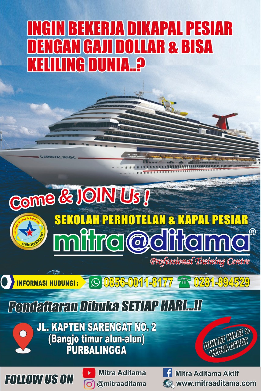 Ingin Bekerja Dikapal Pesiar dengan Gaji Dollar & Bisa Keliling Dunia..?  Mari simak informasinya..! - Mitra Aditama
