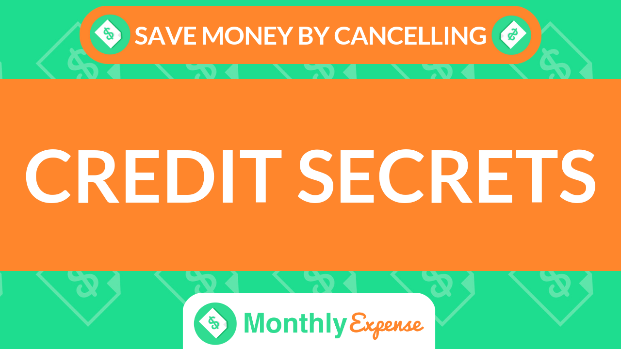 Save Money By Cancelling Credit Secrets Monthly Expense