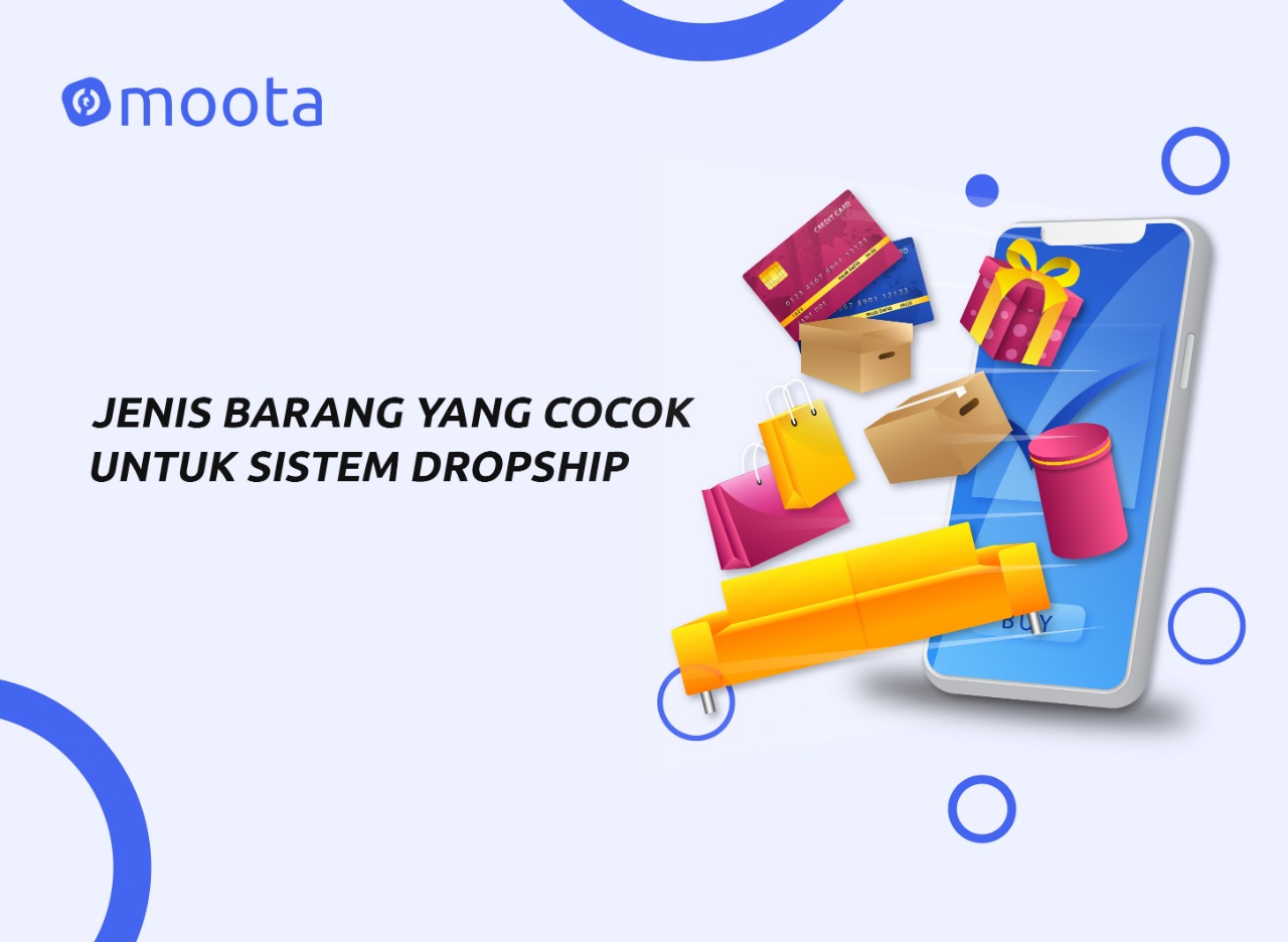 Jenis Barang yang Cocok untuk Sistem Dropship - Moota.co