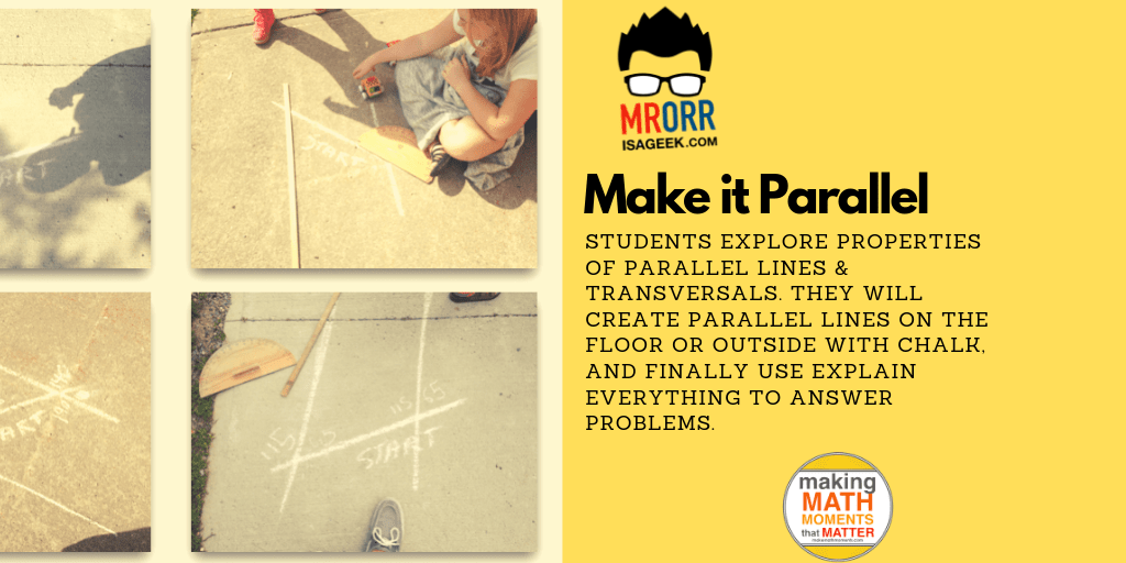 Make it Parallel An Activity with Parallel Lines Mr. Orr is a