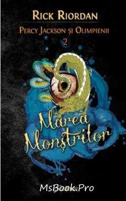 Marea Monstrilor Percy Jackson Si Olimpienii Vol Ii De Rick Riordan Pdf Volumul PrezintÄ Aventurile Lui Percy Un PuÈti De Doisp