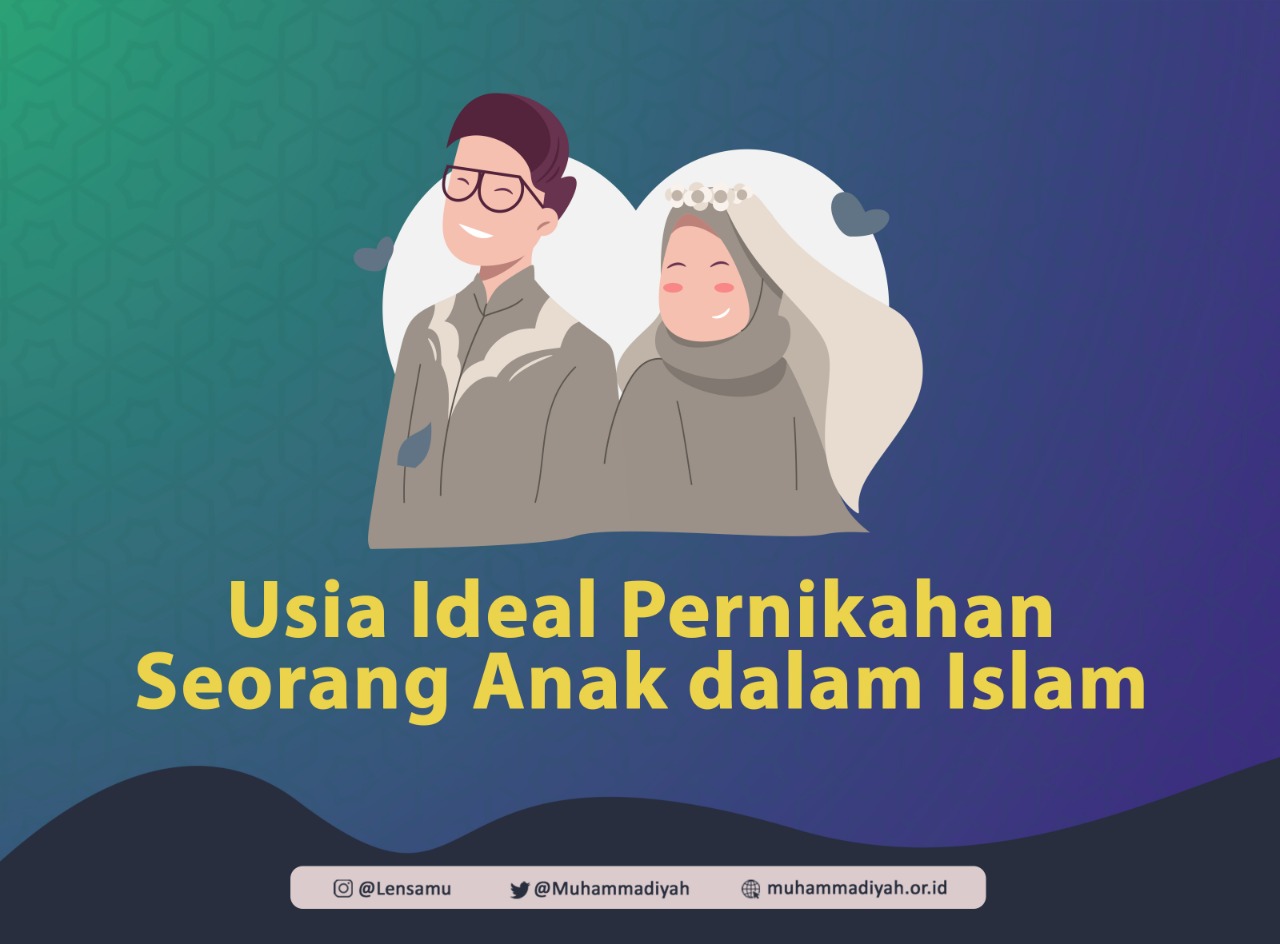 Dalam berbagai hadits memang dijelaskan tentang . Usia Ideal Pernikahan Seorang Anak Dalam Islam Cahaya Islam Berkemajuan