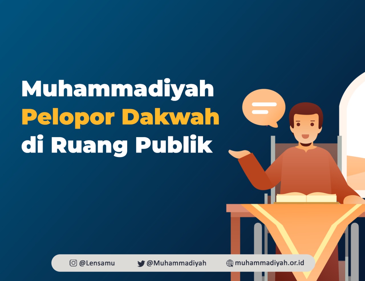 Muhammadiyah Pelopor Dakwah di Ruang Publik - Cahaya Islam Berkemajuan