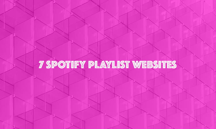 Analyze if your track is a good fit with their track . 7 Spotify Playlist Sites Where You Can Promote Your Playlists For Free Music Fibre