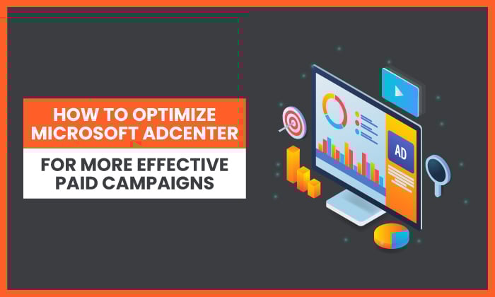 Google is where people search for what to do, where to go, and what to buy. How To Optimize Microsoft Adcenter For More Effective Paid Campaigns