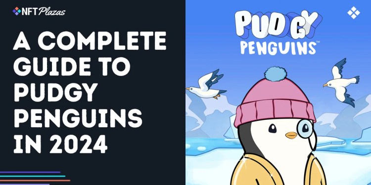 rewrite this title and make it good for SEO A Complete Guide to Pudgy Penguins in 2024 rewrite this title and make it good for SEO A Complete Guide to Pudgy Penguins in 2024