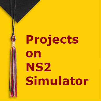Projects on NS2 Simulator | NS2 Projects