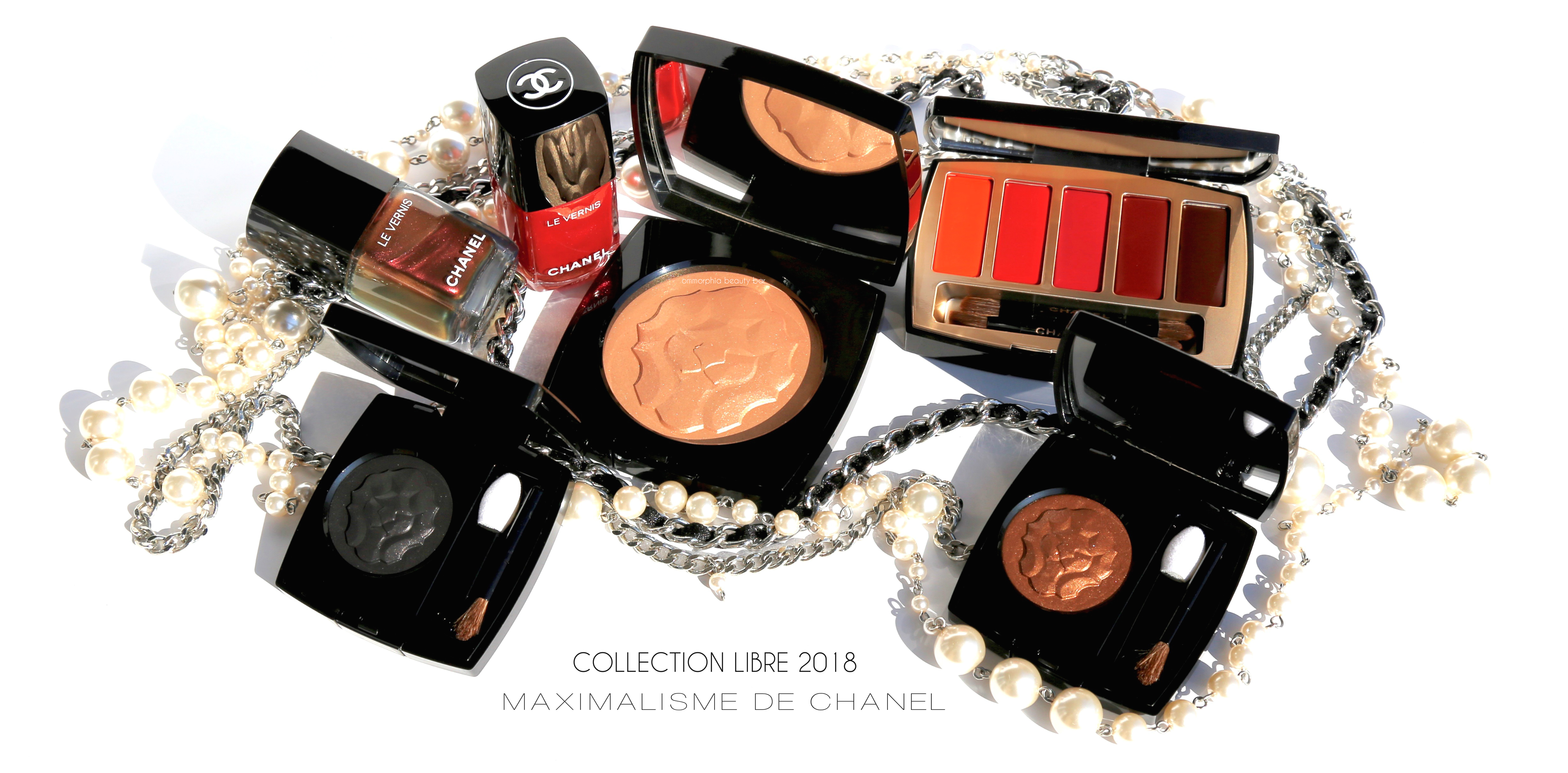 Chanel Collection Libre 2018 Maximalisme De Chanel Ommorphia Beauty Bar