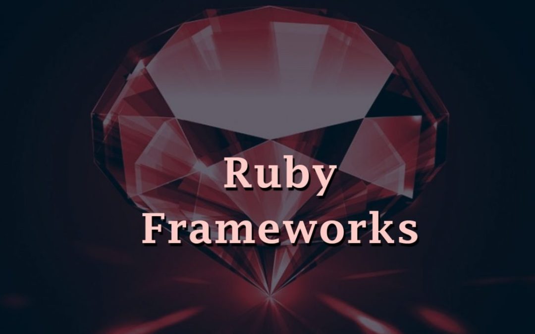 20+ Best Ruby Frameworks for Developers OnAirCode