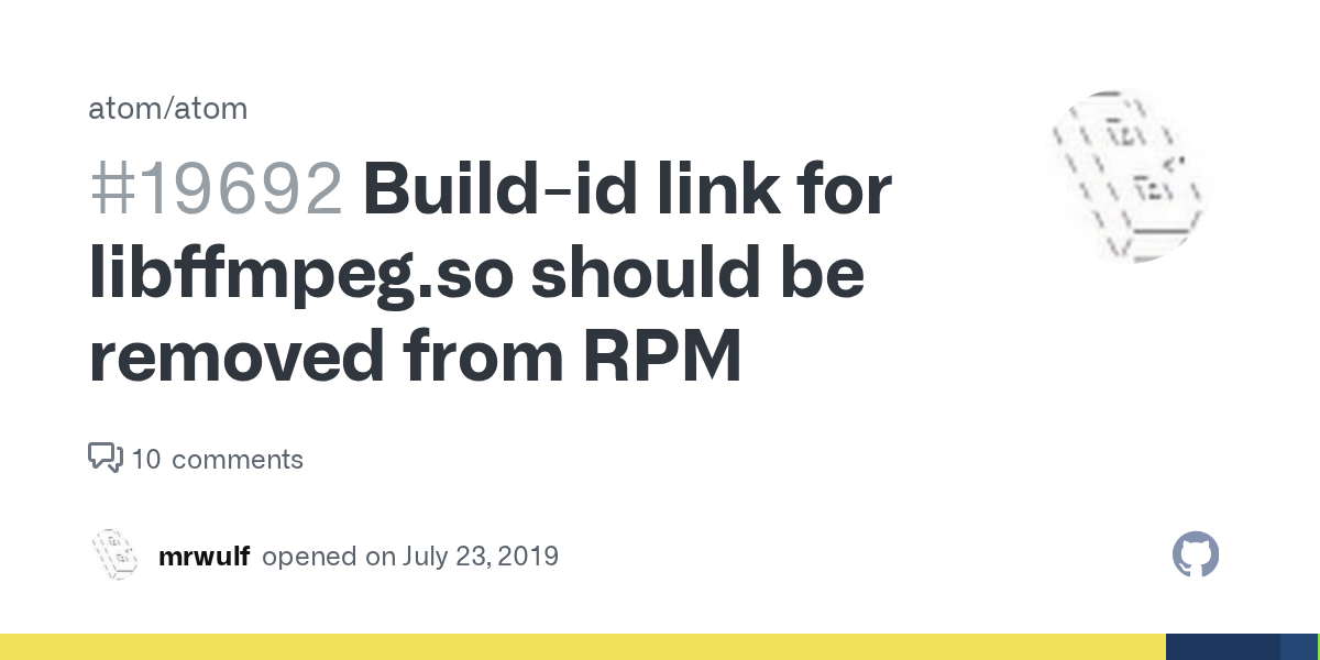 Build Id Link For Libffmpeg So Should Be Removed From Rpm Issue 19692 Atom Atom Github