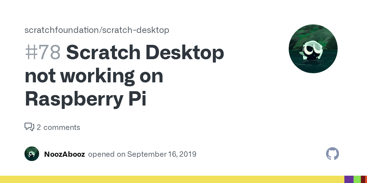 1 fixing common problems in scratch. Scratch Desktop Not Working On Raspberry Pi Issue 78 Llk Scratch Desktop Github