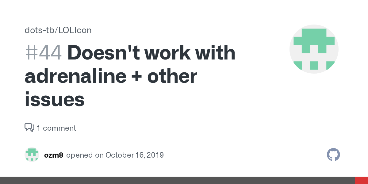 Doesn&rsquo;t work with adrenaline + other issues · Issue #44 · dots-tb/LOLIcon ·  GitHub
