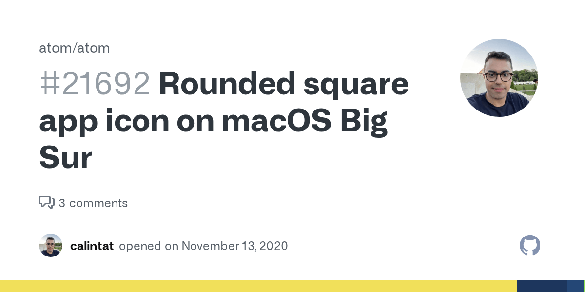 Rounded Square App Icon On Macos Big Sur Issue 21692 Atom Atom Github