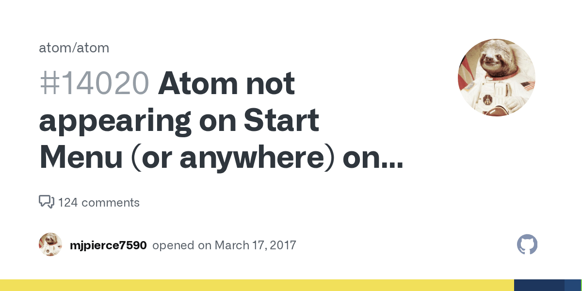 Atom Not Appearing On Start Menu Or Anywhere On Windows 10 After First Install Issue 14020 Atom Atom Github