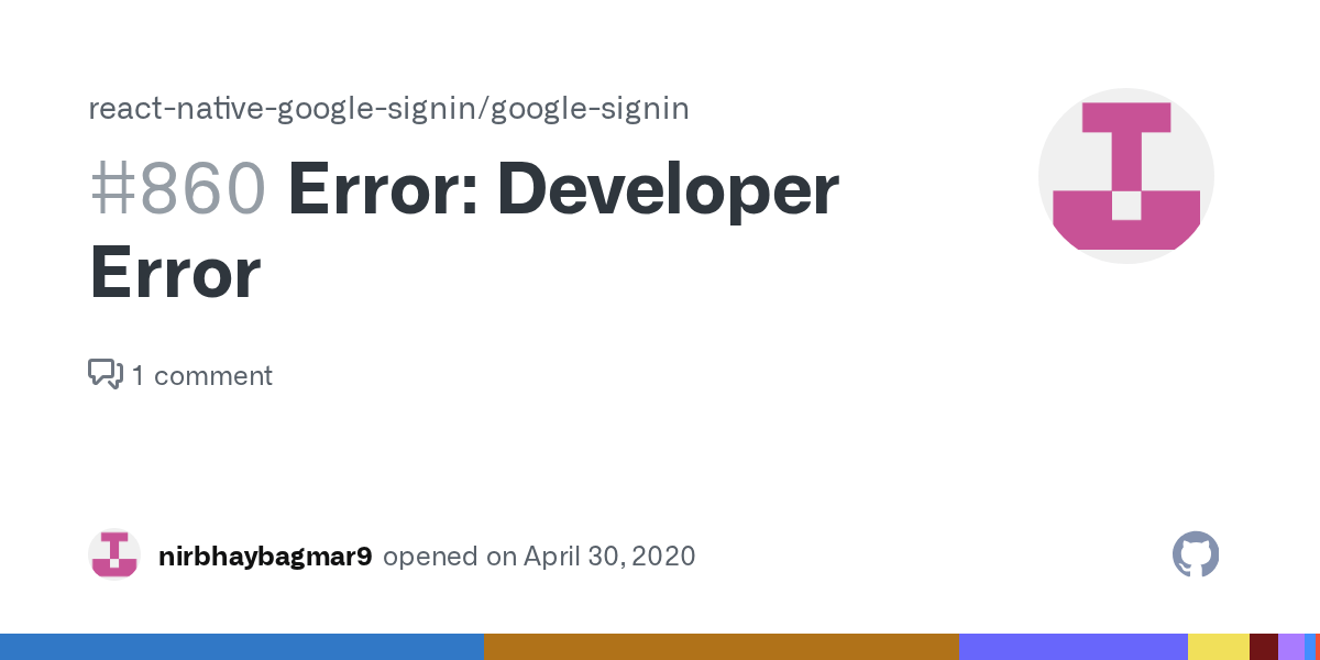 Using the android client id, i created in the google developer console. Error Developer Error Issue 860 React Native Google Signin Google Signin Github