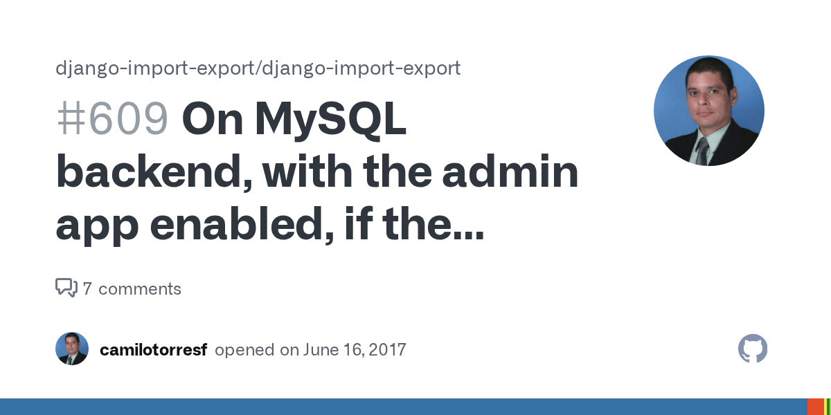 On Mysql Backend With The Admin App Enabled If The Admin View Is In An Atomic Block Transactionmanagementerror Is Raised Issue 609 Django Import Export Django Import Export Github