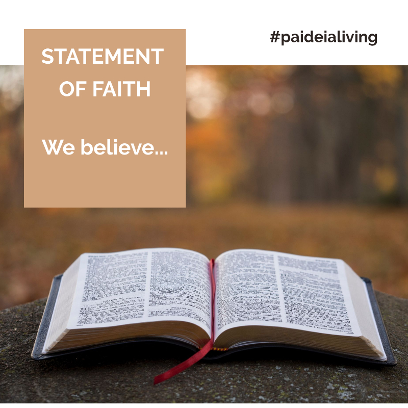 Statement of Faith Paideia Classical Christian School