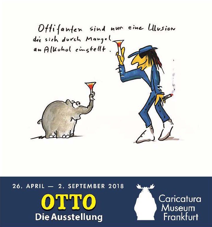 Caricatura Museum On Twitter Ottifanten Sind Nur Eine Illusion Die Sich Durch Mangel An Alkohol Einstellt Ein Schones Wochenende Wunschen Wir Ottowaalkes Ottodieausstellung Caricaturaffm Https T Co Keqigmyxls